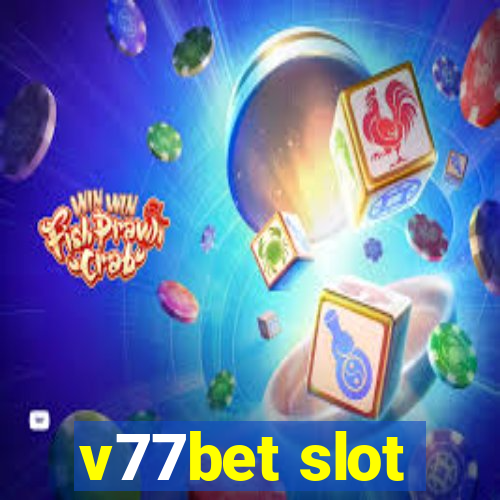 v77bet slot